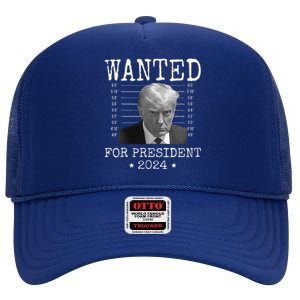 Wanted Donald Trump 2024 For President Never Surrender High Crown Mesh Back Trucker Hat