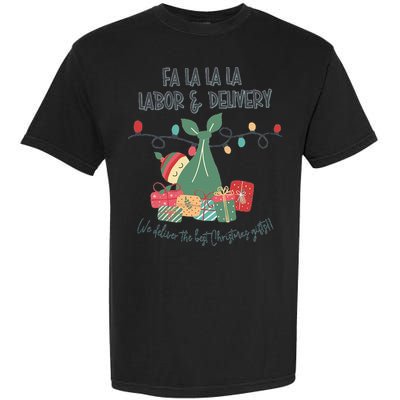 We Deliver The Best Presents Labor And Delivery Rn Christmas Garment-Dyed Heavyweight T-Shirt