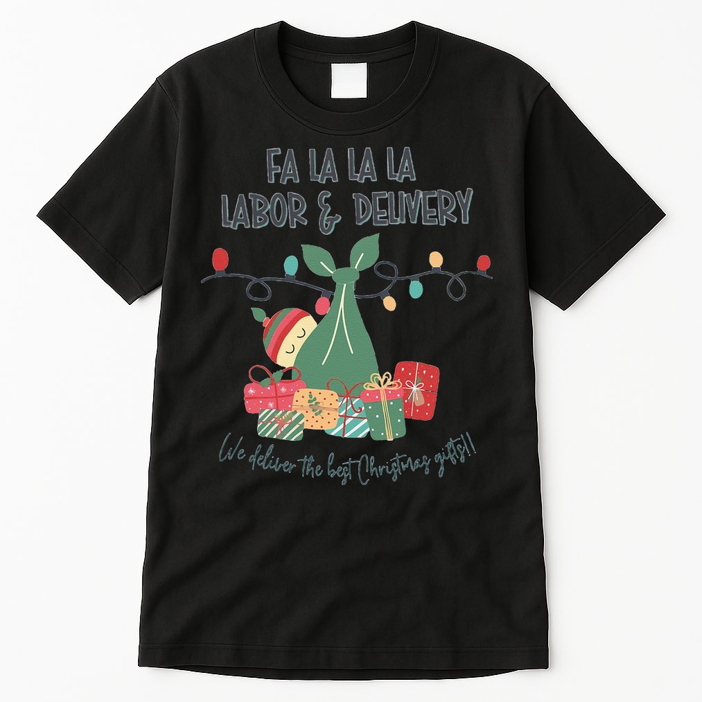 We Deliver The Best Presents Labor And Delivery Rn Christmas Tall T-Shirt