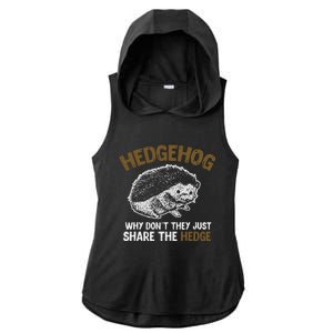 Why Dont They Just Share The Hedge Hedgehog Ladies PosiCharge Tri-Blend Wicking Draft Hoodie Tank