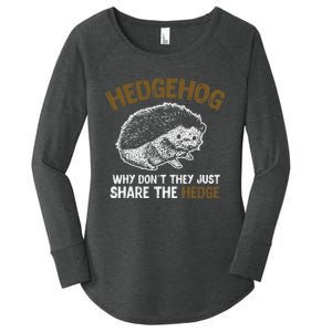 Why Dont They Just Share The Hedge Hedgehog Women's Perfect Tri Tunic Long Sleeve Shirt