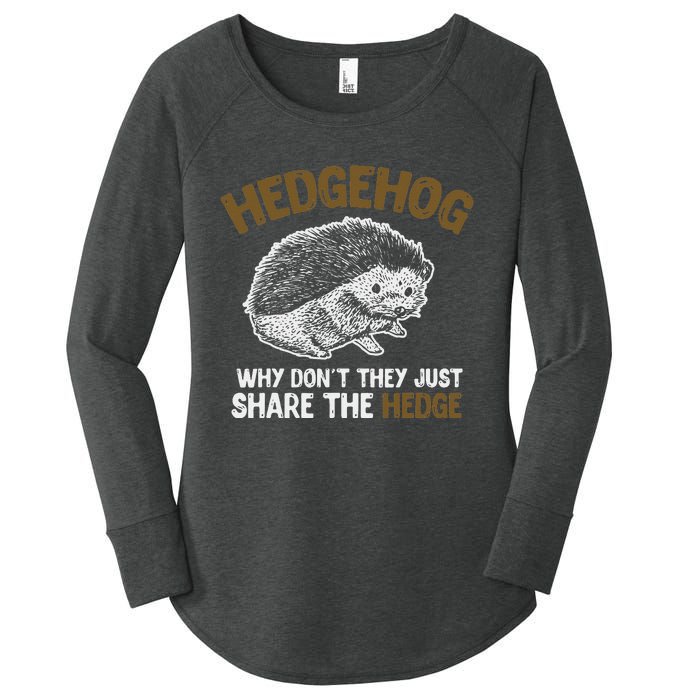 Why Dont They Just Share The Hedge Hedgehog Women's Perfect Tri Tunic Long Sleeve Shirt