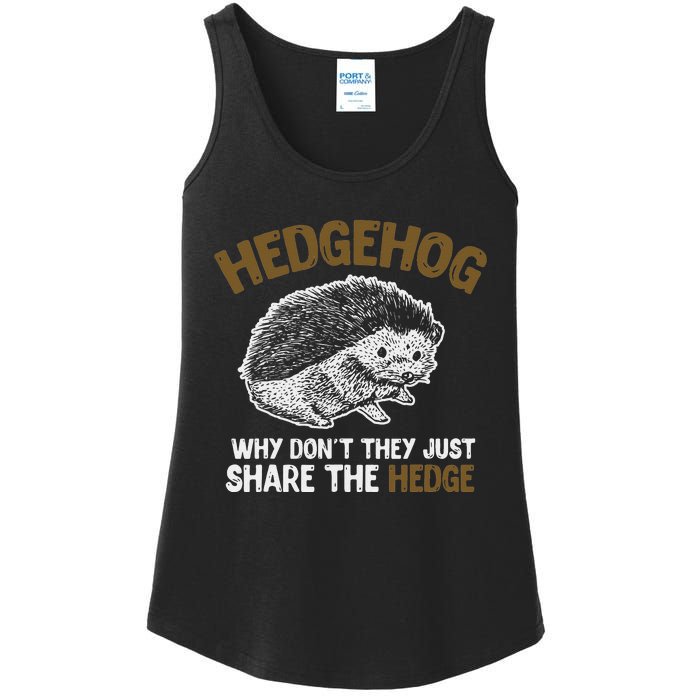 Why Dont They Just Share The Hedge Hedgehog Ladies Essential Tank