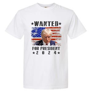 Wanted Donald Trump For President 2024 Trump Mug Shot Flag Garment-Dyed Heavyweight T-Shirt