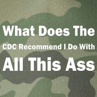 What Does The CDC Recommend I Do With All This Ass Legacy Tie Dye Trucker Hat