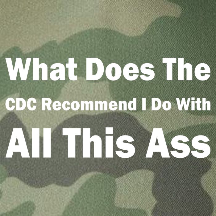 What Does The CDC Recommend I Do With All This Ass Legacy Tie Dye Trucker Hat