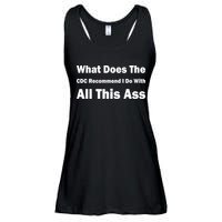 What Does The CDC Recommend I Do With All This Ass Ladies Essential Flowy Tank