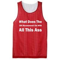 What Does The CDC Recommend I Do With All This Ass Mesh Reversible Basketball Jersey Tank