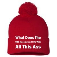 What Does The CDC Recommend I Do With All This Ass Pom Pom 12in Knit Beanie