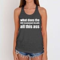 What Does The CDC Recommend I Do With All This Ass Women's Knotted Racerback Tank