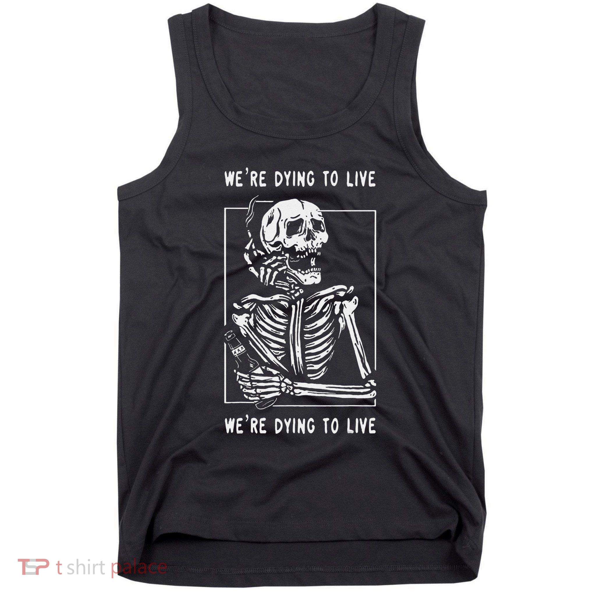 WeRe Dying To Live Damaged Society Strangers Tank Top