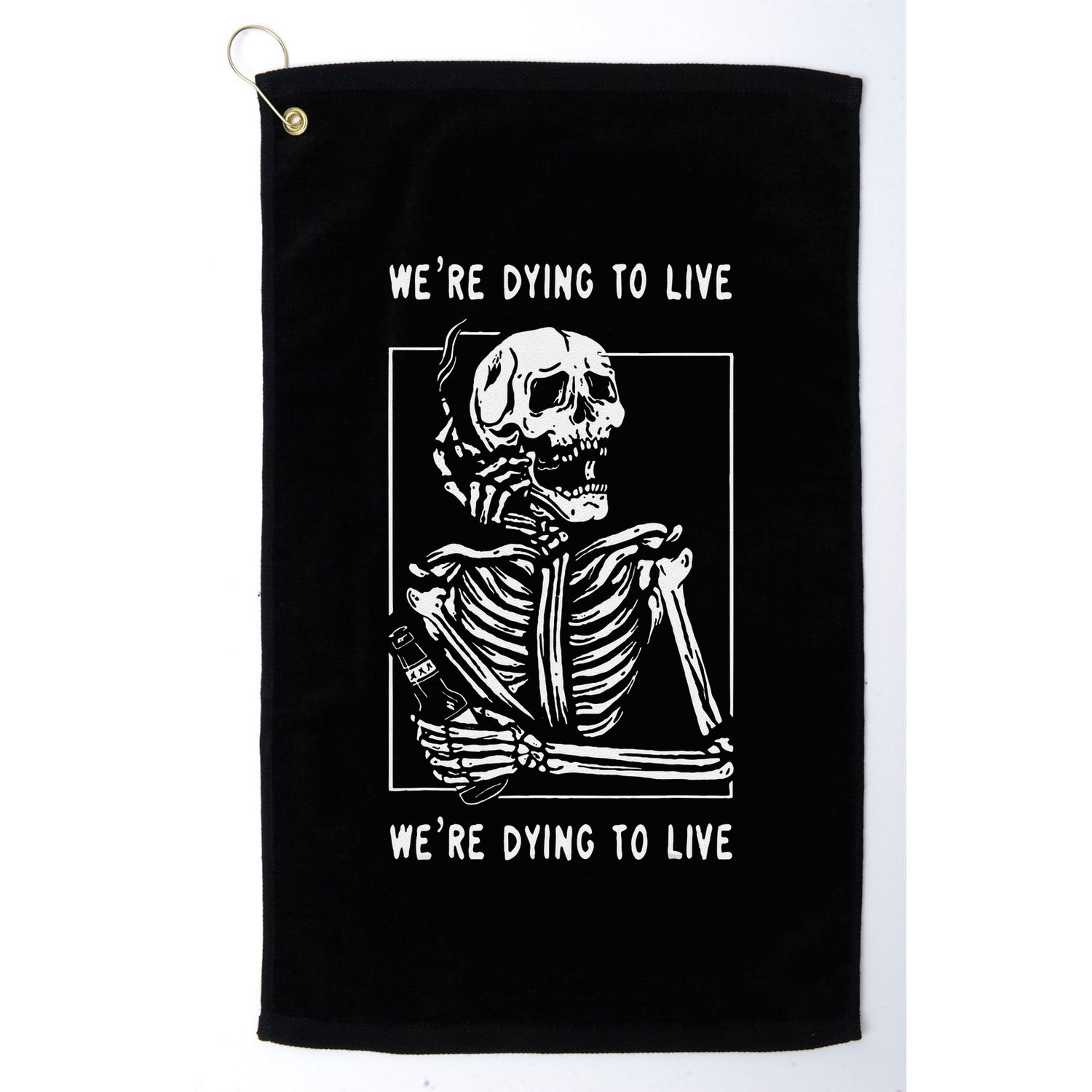 WeRe Dying To Live Damaged Society Strangers Golf Towel