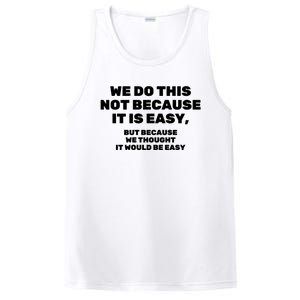 We Do This Not Because It Is Easy, But Because We Thought It Would Be Easy PosiCharge Competitor Tank