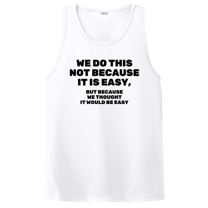 We Do This Not Because It Is Easy, But Because We Thought It Would Be Easy PosiCharge Competitor Tank