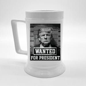 Wanted Donald Trump For President 2024 Trump Mug Shot Beer Stein