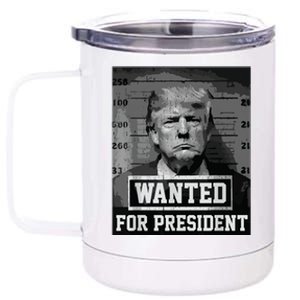 Wanted Donald Trump For President 2024 Trump Mug Shot 12 oz Stainless Steel Tumbler Cup