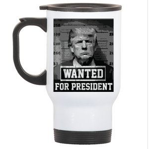 Wanted Donald Trump For President 2024 Trump Mug Shot Stainless Steel Travel Mug