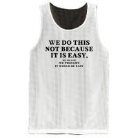 We Do This Not Because It Is Easy, But Because We Thought It Would Be Easy Mesh Reversible Basketball Jersey Tank