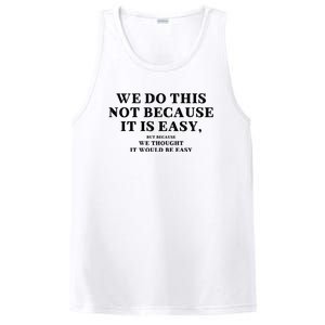 We Do This Not Because It Is Easy, But Because We Thought It Would Be Easy PosiCharge Competitor Tank