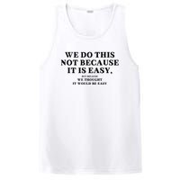 We Do This Not Because It Is Easy, But Because We Thought It Would Be Easy PosiCharge Competitor Tank