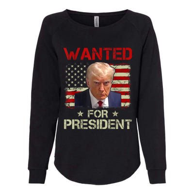 Wanted Donald Trump For President 2024 USA Flag Womens California Wash Sweatshirt