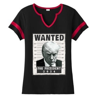 Wanted Donald Trump For President 2024 Trump Mug Shot Ladies Halftime Notch Neck Tee