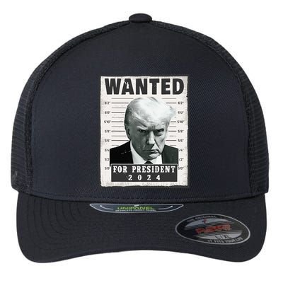 Wanted Donald Trump For President 2024 Trump Mug Shot Flexfit Unipanel Trucker Cap