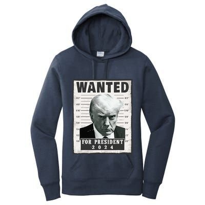 Wanted Donald Trump For President 2024 Trump Mug Shot Women's Pullover Hoodie