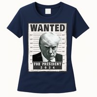 Wanted Donald Trump For President 2024 Trump Mug Shot Women's T-Shirt