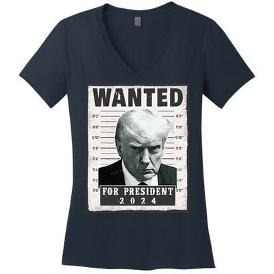 Wanted Donald Trump For President 2024 Trump Mug Shot Women's V-Neck T-Shirt