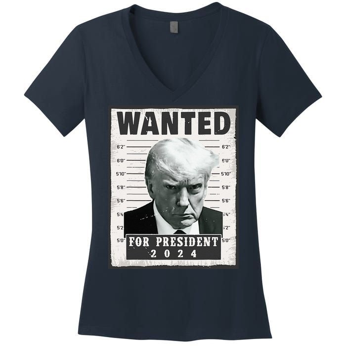 Wanted Donald Trump For President 2024 Trump Mug Shot Women's V-Neck T-Shirt