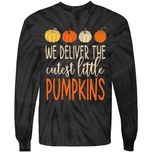 We Deliver The Cutest Little Pumpkins Funny Thanksgiving Tie-Dye Long Sleeve Shirt