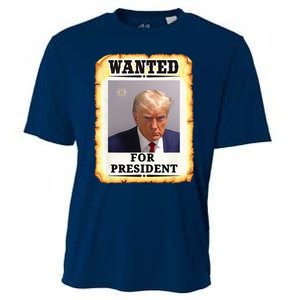 Wanted Donald Trump For President 2024 Cooling Performance Crew T-Shirt