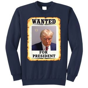 Wanted Donald Trump For President 2024 Sweatshirt