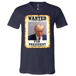 Wanted Donald Trump For President 2024 V-Neck T-Shirt