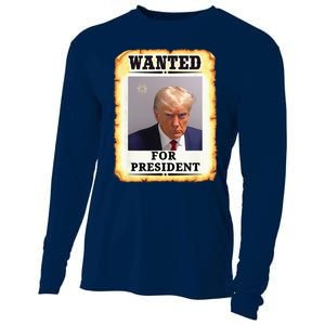 Wanted Donald Trump For President 2024 Cooling Performance Long Sleeve Crew