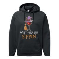 Wine Drinking Team Wo Halloween Witches Be Sippin Performance Fleece Hoodie