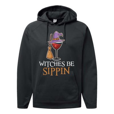 Wine Drinking Team Wo Halloween Witches Be Sippin Performance Fleece Hoodie