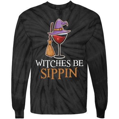 Wine Drinking Team Wo Halloween Witches Be Sippin Tie-Dye Long Sleeve Shirt