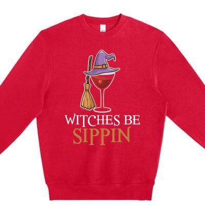 Wine Drinking Team Wo Halloween Witches Be Sippin Premium Crewneck Sweatshirt