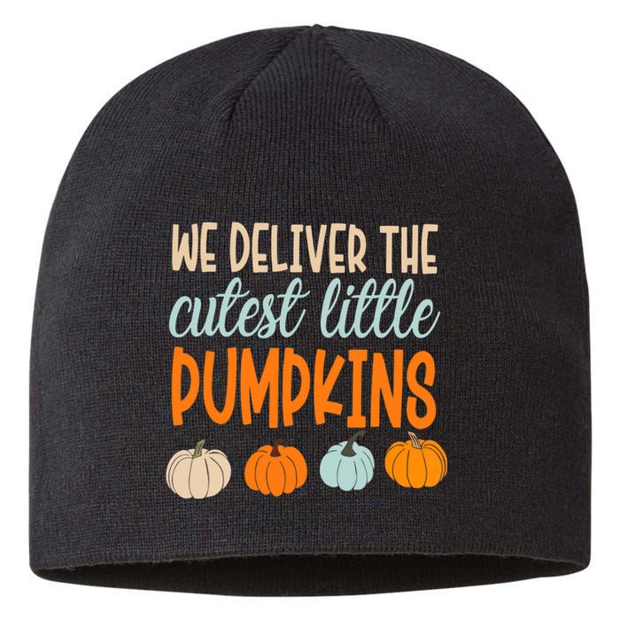 We Deliver The Cutest Little Pumpkins Labor And Delivery Sustainable Beanie