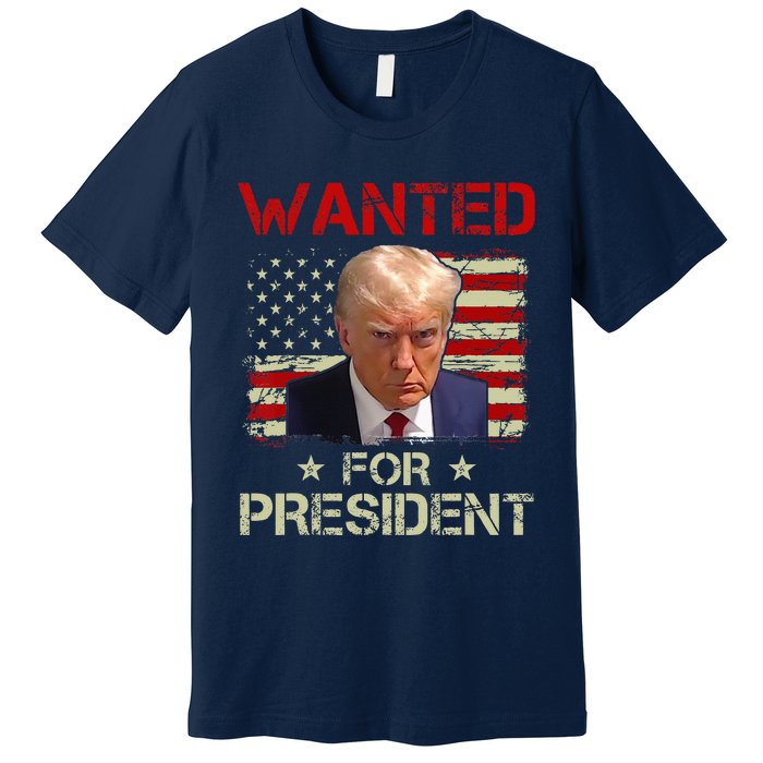 Wanted Donald Trump For President 2024 USA Flag Vintage Premium T-Shirt