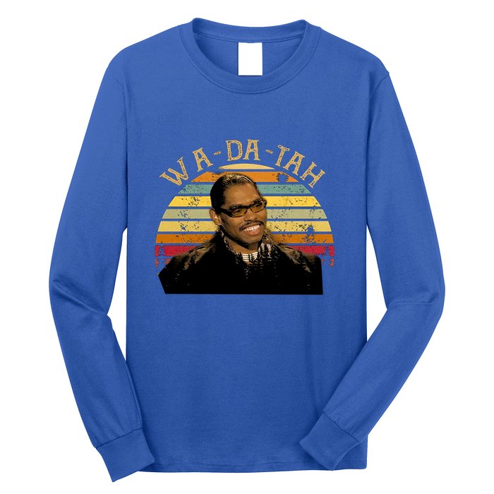 Wa Da Tah Pootie Tang Vintage Movie Quote Long Sleeve Shirt