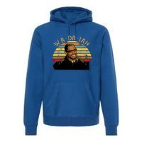 Wa Da Tah Pootie Tang Vintage Movie Quote Premium Hoodie