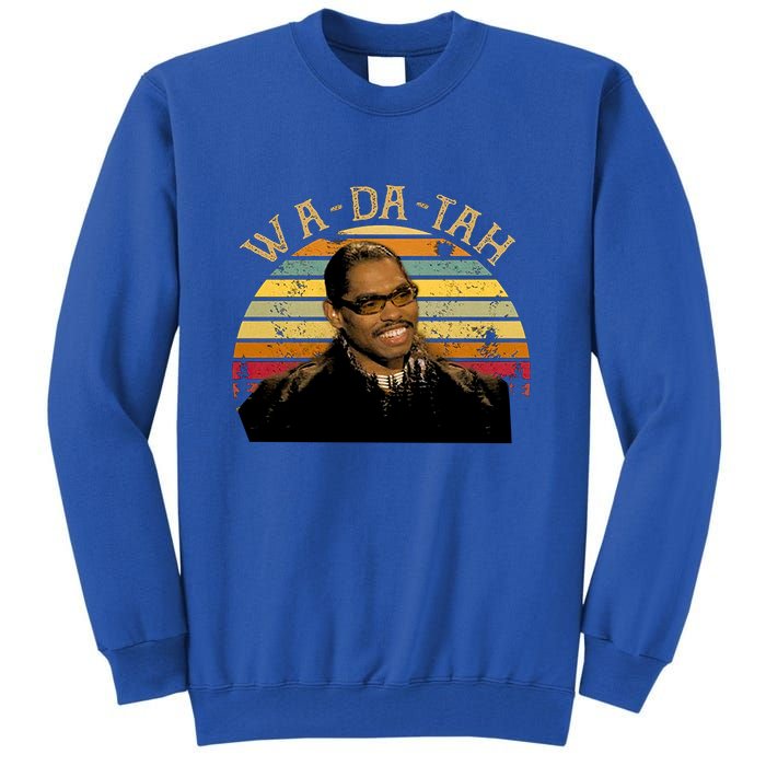 Wa Da Tah Pootie Tang Vintage Movie Quote Tall Sweatshirt