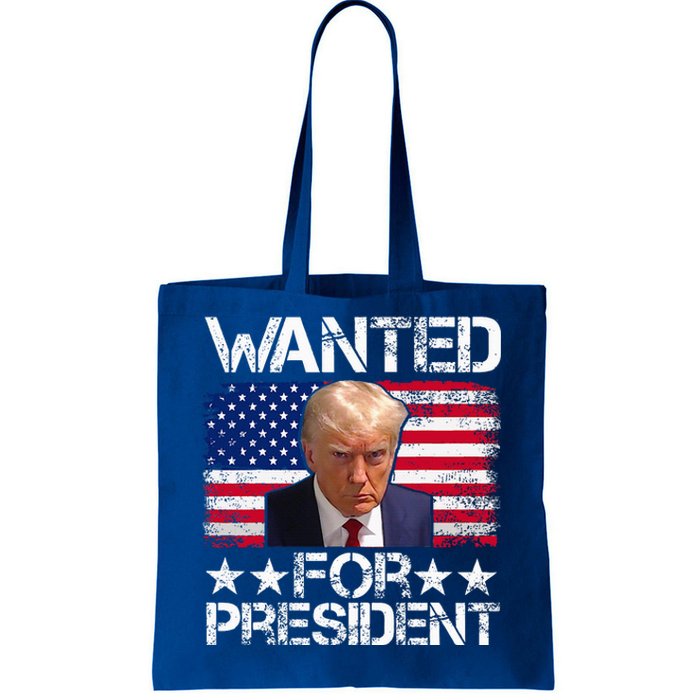 Wanted Donald Trump For President 2024 Tote Bag