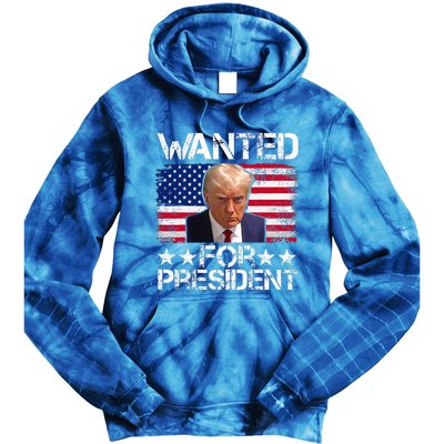 Wanted Donald Trump For President 2024 Tie Dye Hoodie