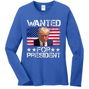 Wanted Donald Trump For President 2024 Ladies Long Sleeve Shirt