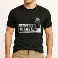 We Don’T Talk We Take Action Cooling Performance Crew T-Shirt