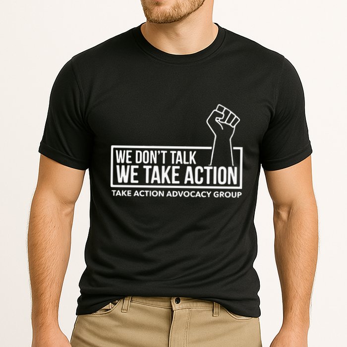We Don’T Talk We Take Action Cooling Performance Crew T-Shirt